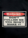 DON'T FOLLOW ME HOODIE
